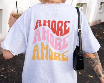 Amore Amore Amore Shirt - Vintage Love Tee - Ästhetisches Statement Shirt - Italien Style - Geschenk für Verliebte Paare Romantik Fashion