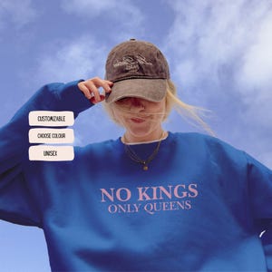 No Kings Only Queens Crewneck | Feminist Statement Sweatshirt | LGBTQ Equality Top | Pride Unisex Sweater | Empowering fashion