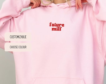 Future MILF Hoodie | Grappige TikTok Statement Hoodie | Y2K Cadeau voor Gen Z & MILF-iconen | Stoere Unisex Streetwear