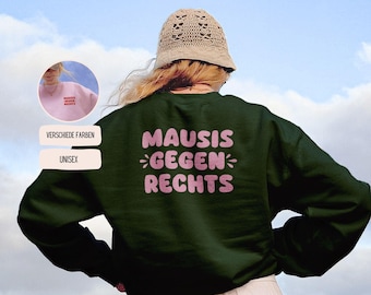 Mausis gegen Rechts Pullover | Statement Sweater | Antifa Feminist Fashion | FCK NZS | Linke Streetwear | Solidarität Mode