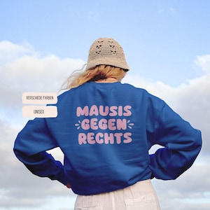 Mausis gegen Rechts Pullover | Statement Sweater | Antifaschistisch & Cozy | Feminist Streetwear FCK NZS Shirt | Fck Afd Shirt | Antifa