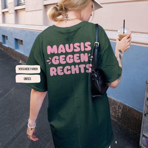 Mausis gegen Rechts T-Shirt | Antifa Statement Shirt | Anti-Right Fashion | FCK NZS Shirt | FCK AfD Shirt | Feminism Shirt Unisex