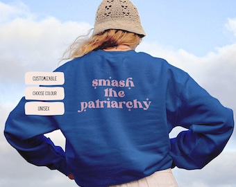 Smash the Patriarchy Pullover - Feminist Statement | Cozy Activism Hoodie | Gelijke rechten, Biologisch katoen, Veganistisch