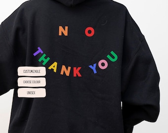 Moletom com capuz NO THANK YOU - Declaração irônica - Feminismo e roupas de protesto - Moletom com capuz Girl Power - Presente para ela e para ele - Destrua o patriarcado