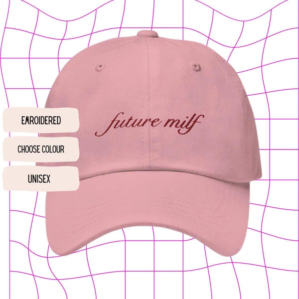 Future Milf Cap - Geborduurde Dad Hat, Y2K-stijl, Ondeugend cadeau voor zelfverzekerde vrouwen, Gepersonaliseerde pet, Cadeau voor vriendin Geborduurd