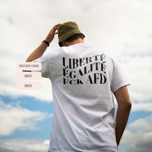Liberté Égalité FCK AFD Shirt | Antifa Statement T-Shirt against right-wing hate speech | Left-wing fashion & political streetwear for activists