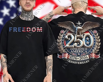 Freedom 250th Anniversary PNG, USA 250 Years Independence Apparel File, 1776–2026 America Anniversary Sublimation, Patriotic Freedom Instant