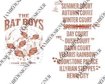 May include: A white graphic featuring the text "The Bat Boys" with a circular design of bats, trees, and stars. Below are the names Rhysand, Azriel, and Cassian. The right side lists locations like Summer Court and Illyrian Steppes.