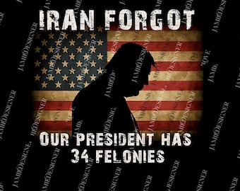 Trump 34 reati PNG, l'Iran ha dimenticato che Trump ha 34 reati, dichiarazione politica sublimata, umorismo politico iraniano download digitale