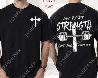Not By My Strength But His svg, Faith, Christian, Jesus, Gospel, Religious png, Digital Download, Faith Based png
