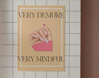 Very Demure | Very Mindful | Printable | Digital Art | Print | Digital File | Poster | Women Prints | Art for Women | Demure | TikTok Trend