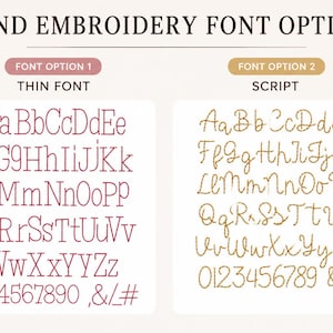 May include: A chart titled HAND EMBROIDERY FONT OPTIONS displays two styles. Font Option 1 is a thin, dark pink sans-serif alphabet and numbers 0-9. Font Option 2 is a gold, textured script alphabet, numbers 0-9, and symbols including an ampersand.