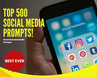 Social Media Prompts, Best Prompts, AI Prompts, ChatGPT Prompts, Social Media Post Tips, Social Media Content (Top500 Social Media Prompts)