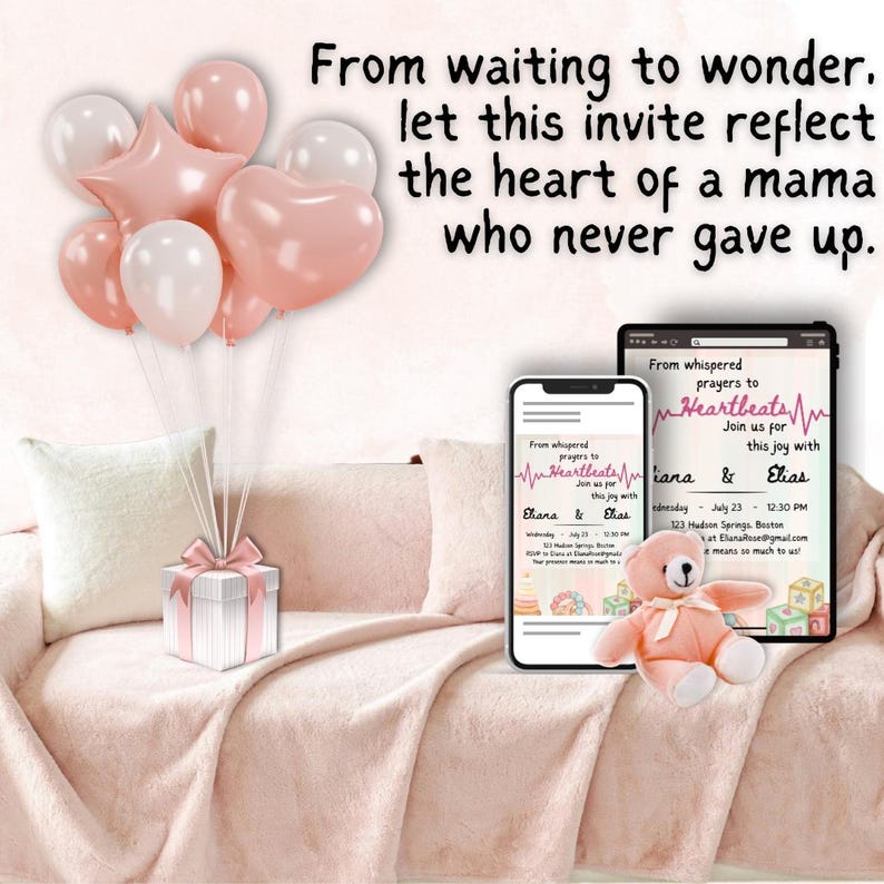 May include: A soft pink blanket and pillows create a cozy scene. A bouquet of pink and white balloons floats above a gift box. A smartphone and tablet display an invitation with the text "Heartbeats". A pink teddy bear sits nearby.