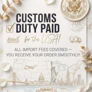 Puede incluir: Una tarjeta informativa blanca con el texto CUSTOMS DUTY PAID for the USA! e iconos de un barco, un cami&oacute;n y un mapa de los Estados Unidos que incluye la Estatua de la Libertad, el Capitolio y una caja de regalo con la etiqueta DELIVERED.