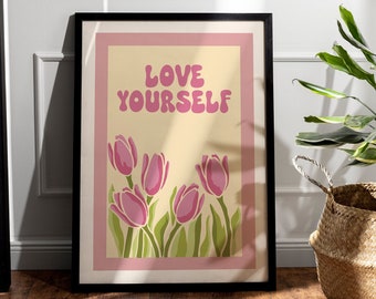 Vibrant Love Yourself Print, Botanic Poster, Motivation Wall Art, Aesthetic Art, Trendy Wall Art Funny Print, Flower print, Indie room decor