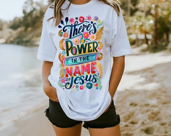 Kraft im Namen von Jesus T-Shirt: Christliche Glaubensbekleidung
