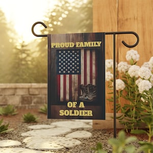 Proud family of a soldier garden flag, Military yard flag, garden flag, gift him her, parent soldier garden flag, double sided flag ONLY