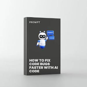 Może przedstawiać: Czarna książka z napisem "PROMPT" na górze. Pośrodku znajduje się niebiesko-biała grafika robota trzymającego niebieski dymek z napisem "PROMPT". Tekst "HOW TO FIX CODE BUGS FASTER WITH AI CODE" znajduje się na dole.