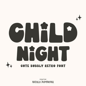Bubble Font, Shiny Font, Cute Fonts for iPad font svg Font Retro Groovy Font svg Font for Procreate Font Modern Font Hippie | CHILD NIGHT