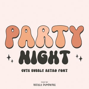 Bubble Font, Shiny Font, Cute Fonts for iPad font svg Font Retro Groovy Font svg Font for Procreate Font Modern Font Hippie | PARTY NIGHT