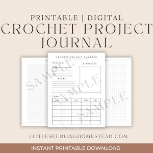 May include: Printable digital crochet project journal with a cream background. The journal includes a crochet project planner with sections for project details, materials, and yarn information. The text "CROCHET PROJECT JOURNAL" is displayed at the top.