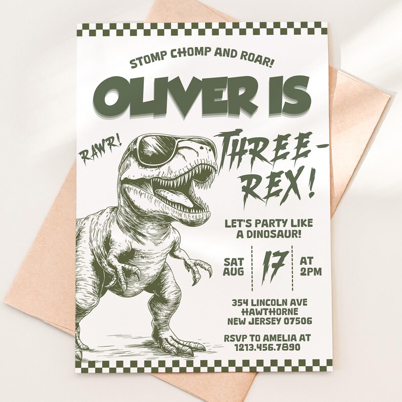 May include: A green and white dinosaur birthday party invitation with the text "Oliver is Three-Rex!" and a cartoon dinosaur wearing sunglasses. The invitation includes the date, time, and location of the party.