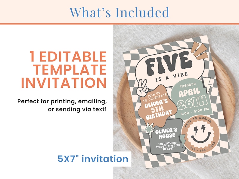 May include: Editable 5x7 inch invitation template for a 5th birthday party with a retro theme. The invitation features a chequered background with a speech bubble that says "Five is a Vibe" in a groovy font. The invitation also includes the date, time, and location of the party.