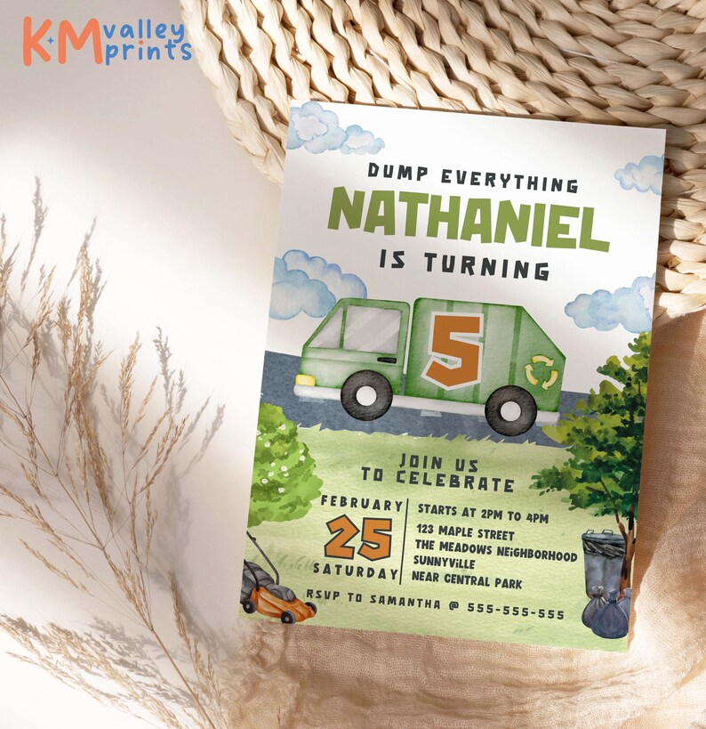May include: A birthday invitation featuring a green garbage truck with the number 5. The text reads "Dump Everything Nathaniel is Turning" and includes party details. The design has a watercolor style with a lawnmower and trash can.