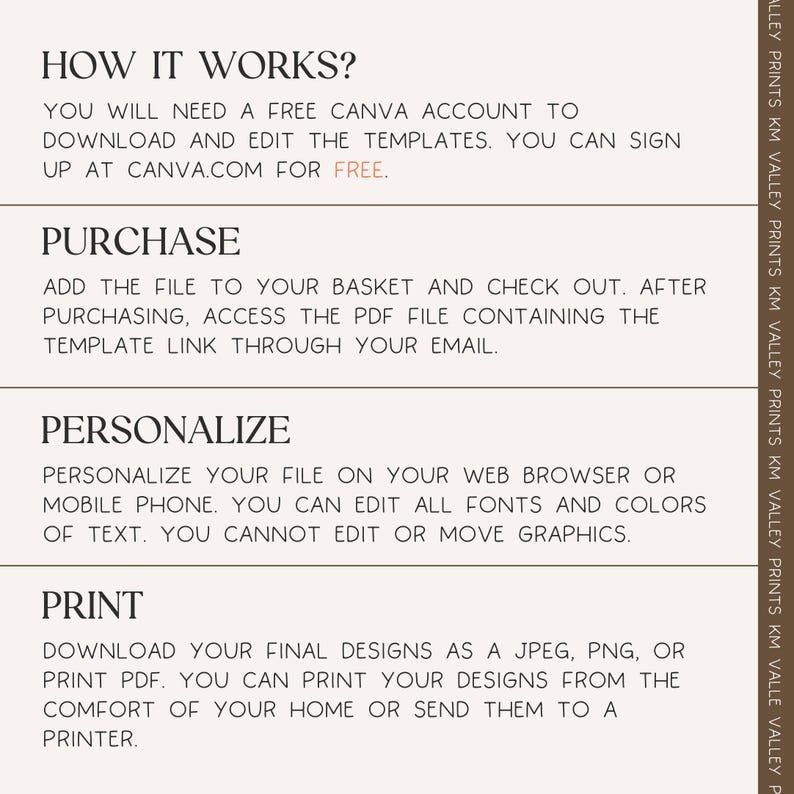 May include: How it works: You will need a free Canva account to download and edit the templates. You can sign up at Canva.com for free. Purchase: Add the file to your basket and check out. After purchasing, access the PDF file containing the template link through your email. Personalize: Personalize your file on your web browser or mobile phone. You can edit all fonts and colors of text. You cannot edit or move graphics. Print: Download your final designs as a JPEG, PNG, or print PDF. You can print your designs from the comfort of your home or send them to a printer.