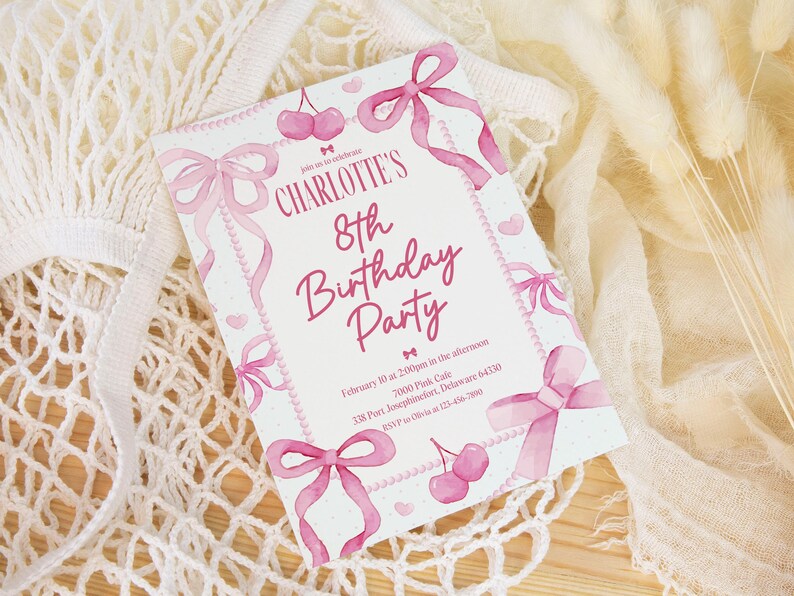 May include: Pink and white birthday party invitation with a watercolor design of bows and cherries. The invitation says "Join us to celebrate CHARLOTTE'S 8th Birthday Party" and includes the date, time, location, and RSVP information.