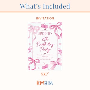 May include: Pink and white 5x7 inch invitation with a watercolor design of pink bows, cherries, and pearls. The text reads "Charlotte's 8th Birthday Party".