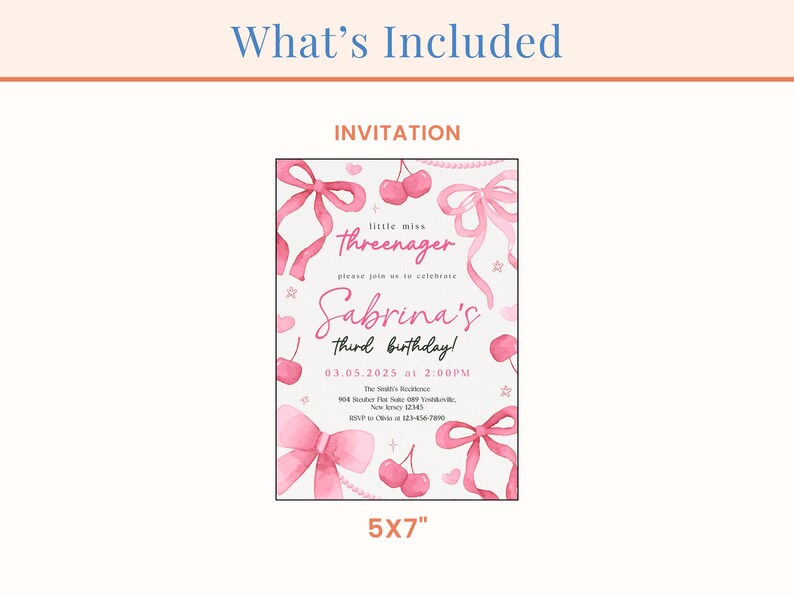 May include: A pink and white birthday invitation with watercolor illustrations of bows, cherries, and stars. The text reads "little miss threenager" and "Sabrina's third birthday!" with the date and time of the party. The invitation is 5x7 inches.