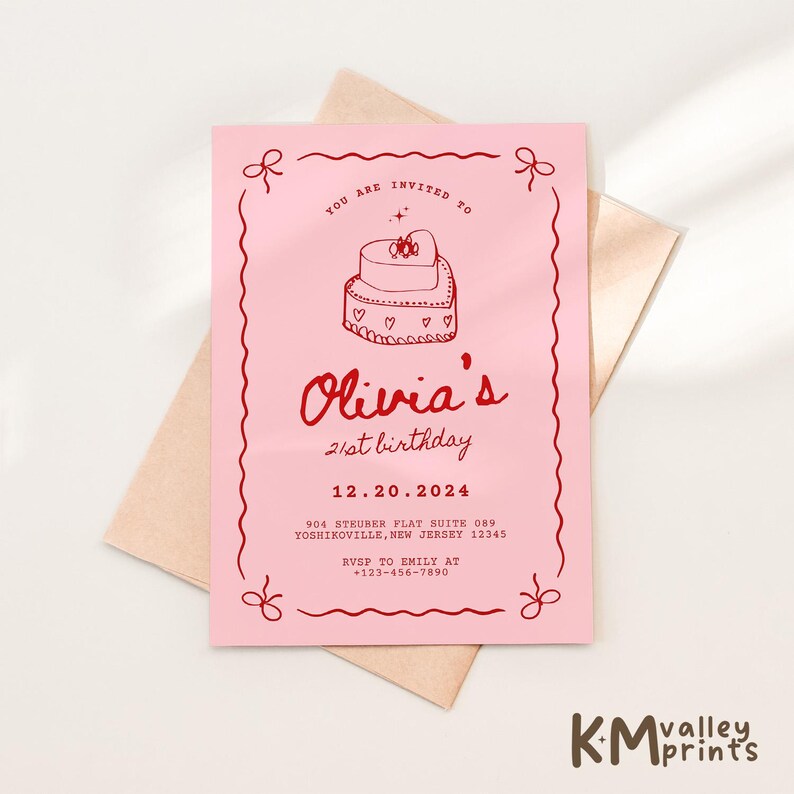 May include: Pink invitation card with red text and a hand-drawn illustration of a heart-shaped cake. The text reads "You are invited to Olivia's 21st birthday 12.20.2024 904 Steuber Flat Suite 089 Yoshikoville, New Jersey 12345 RSVP to Emily at +123-456-7890".