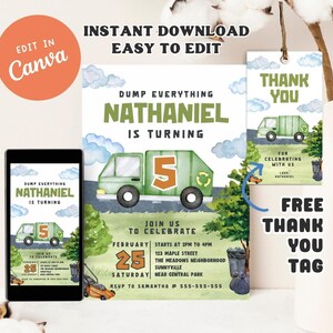 May include: A birthday party invitation and thank you tag set with a green garbage truck graphic. The invitation includes the text "Dump Everything Nathaniel is Turning" and event details. The set is designed for easy editing in Canva.
