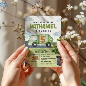 May include: A birthday invitation featuring a green garbage truck with the number 5. The text reads "DUMP EVERYTHING NATHANIEL IS TURNING" and includes event details: February 25, 2 PM to 4 PM, 123 Maple Street, Sunnyville.
