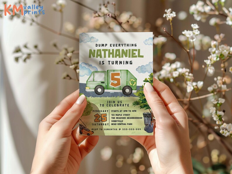 May include: A birthday invitation featuring a green garbage truck with the number 5. The text reads "DUMP EVERYTHING NATHANIEL IS TURNING" and includes event details: February 25, 2 PM to 4 PM, 123 Maple Street, Sunnyville.
