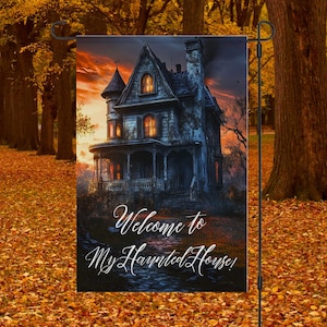 Welcome to My Haunted House Garden Flag, Spooky Halloween Decor, Outdoor Holiday Decoration, Gothic Home Welcome Sign