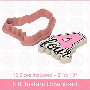May include: A pink and white 3D printed cookie cutter in the shape of the number four with the word "four" written in black. The cookie cutter is designed for making cookies and is available in 15 sizes from 3 to 10 inches.