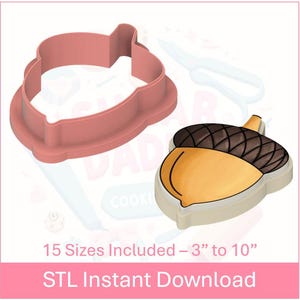 May include: A 3D printed cookie cutter in the shape of an acorn. The cutter is pink and has a detailed design. The image also shows a sample of a cookie cut with the cutter. The text "15 Sizes Included - 3" to 10"" and "STL Instant Download" is visible in the image.