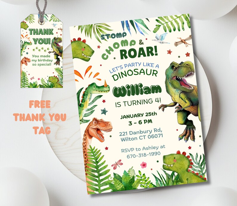 May include: A green and white dinosaur birthday party invitation with a green dinosaur on the front. The invitation says "Stomp, Chomp & Roar! Let's Party Like a Dinosaur William is turning 4!" with the date and time of the party.