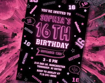 May include: Black invitation card with pink neon text announcing Sophia's 16th birthday. The card includes the date, time, and location. The words "Sixteen" and the number "16" are repeated throughout the design.