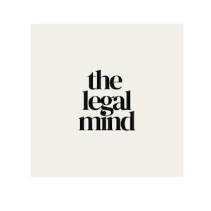 Könnte beinhalten: Ein minimalistisches Design mit dem Text "the legal mind" in einer fetten, schwarzen Serifenschrift. Der Text ist auf einem cremefarbenen Hintergrund zentriert, was eine saubere und professionelle Ästhetik erzeugt.