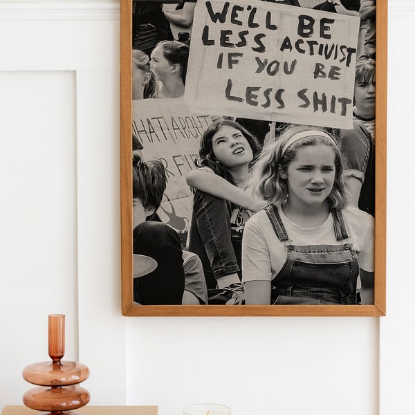 Women Protest, Black and White Art, Vintage Wall Art, We'll Be Less Activist , Feminist Wall