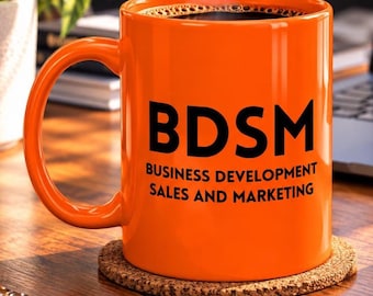 Funny BDSM Office Mug Featuring Business Development Sales And Marketing Humor For Corporate Professionals