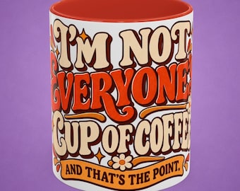 Retro Funny Coffee Mug With Bold Typography, Sarcastic Humor, And Vintage Seventies Inspired Design
