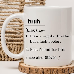 Bruh Definition For Brother, Meme Brother Personalized Mug, Funny Brother Mug, Christmas, Personalized Brother Mug, Custom Brother Mug