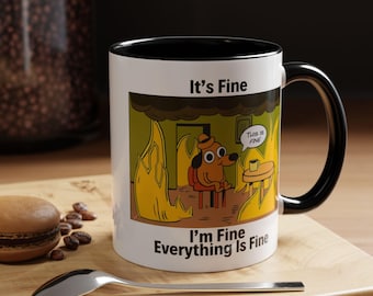 It&#39;s Fine Meme Dog Mug: Funny Gag Gift