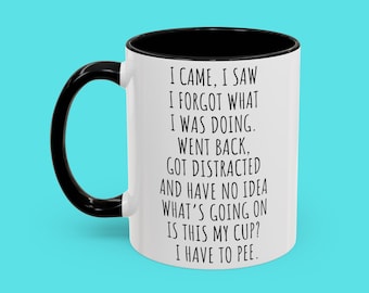 Ich kam, ich sah lustige Tasse, sarkastisches Geschenk für Oma