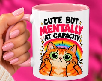 Cute But Mentally At Capacity Cat Mug, Funny Overwhelmed Kitty, Sarcastic Office Humor Gift